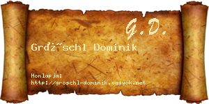 Gröschl Dominik névjegykártya